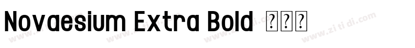 Novaesium Extra Bold字体转换